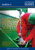 Shipboard Petroleum Surveys: A Guide to Good Practice, Second Edition