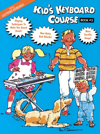 Kid's Keyboard Course (Music Instruction): Book 2