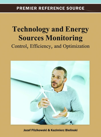 Technology and Energy Sources Monitoring: Control, Efficiency, and Optimization