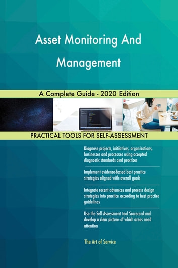 Asset Monitoring And Management A Complete Guide - 2020 Edition