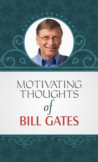 Motivating Thoughts of Bill Gates