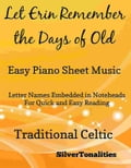 Let Erin Remember the Days of Old Easy Piano Sheet Music