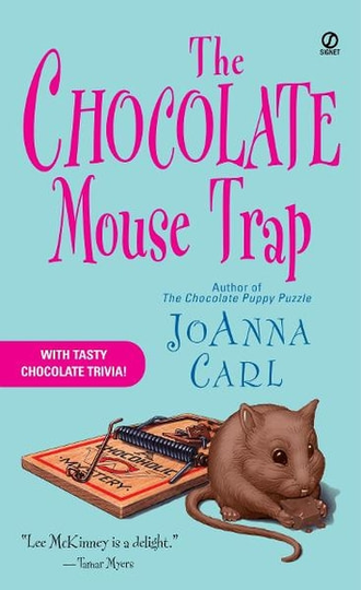 The Chocolate Mouse Trap: A Chocoholic Mystery