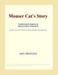 Mouser Cat s Story (Webster's French Thesaurus Edition)