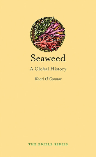 Seaweed: A Global History