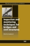 Inspection and Monitoring Techniques for Bridges and Civil Structures