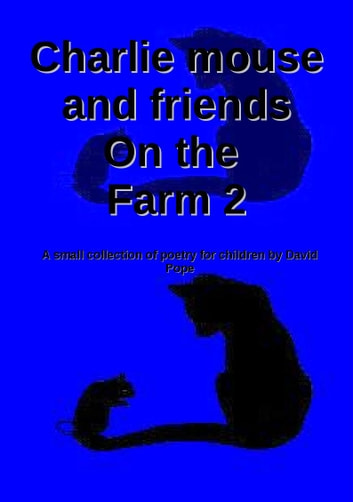 Charlie mouse and friends on the farm 2