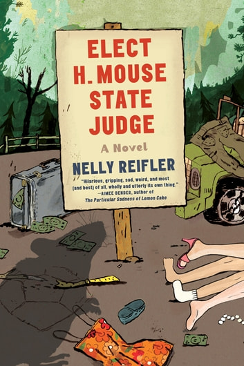 Elect H. Mouse State Judge: A Novel