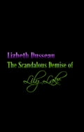 The Scandalous Demise of Lily Lake