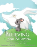 Believing and Knowing