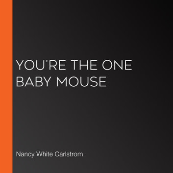 You're the One Baby Mouse