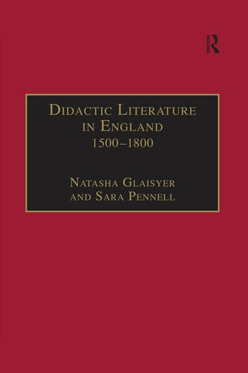 Didactic Literature in England 1500-1800: Expertise Constructed