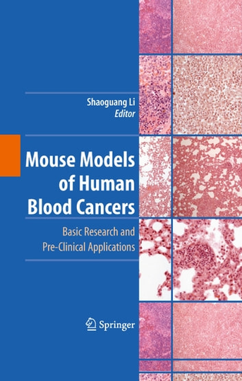Mouse Models of Human Blood Cancers: Basic Research and Pre-clinical Applications
