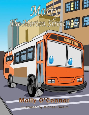 Morty the Morton Street Bus