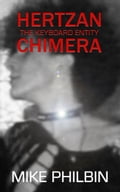 Hertzan The Keyboard Entity Chimera