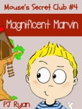 Mouse's Secret Club #4: Magnificent Marvin