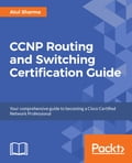 CCNP Routing and Switching Certification Guide