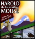 Harold the Fire Breathing Mouse