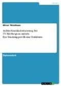 Aufmerksamkeitsmessung bei TV-Werbespots mittels Eye-Tracking-per-Mouse Verfahren