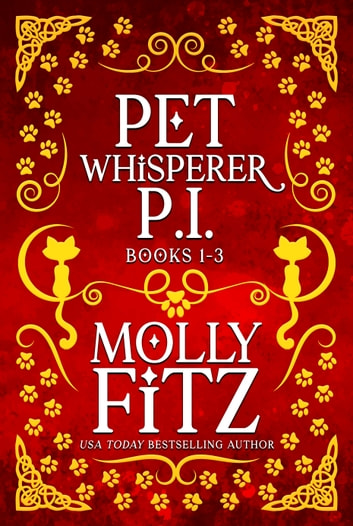 Pet Whisperer P.I. Books 1-3 Special Collection