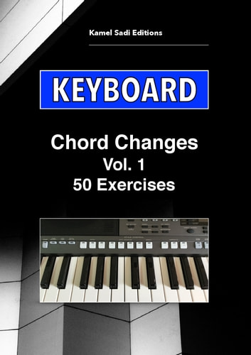 Keyboard Chord Changes: 50 Exercises