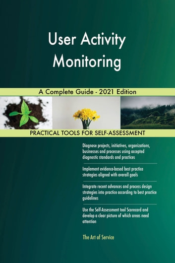 User Activity Monitoring A Complete Guide - 2021 Edition