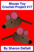 Mouse Toy Crochet Project #17