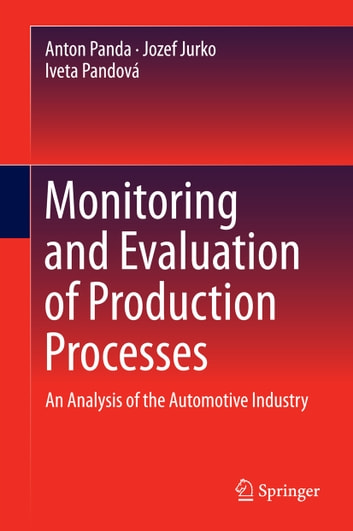 Monitoring and Evaluation of Production Processes: An Analysis of the Automotive Industry