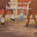When you hear hoofbeats …