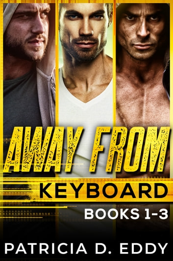 Away From Keyboard Boxed Set 1: Breaking His Code, In Her Sights, On His Six