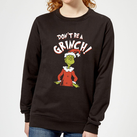 The Grinch Dont Be A Grinch Women's Christmas Jumper - Black - S