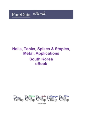 Nails, Tacks, Spikes & Staples, Metal, Applications in South Korea: Market Sales