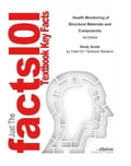 Health Monitoring of Structural Materials and Components