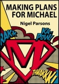 Making Plans For Michael