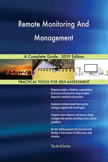 Remote Monitoring And Management A Complete Guide - 2019 Edition