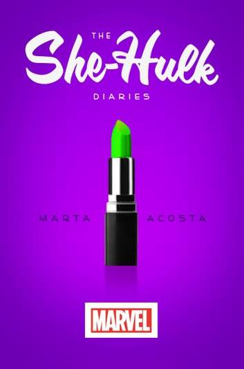 She-Hulk Diaries, The