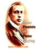 Great Pianists on Piano Playing