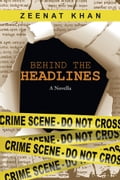 Behind the Headlines