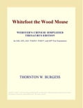 Whitefoot the Wood Mouse (Webster's Chinese Simplified Thesaurus Edition)