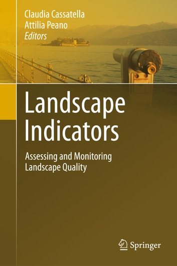 Landscape Indicators: Assessing and Monitoring Landscape Quality