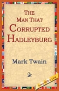 The Man That Corrupted Hadleyburg