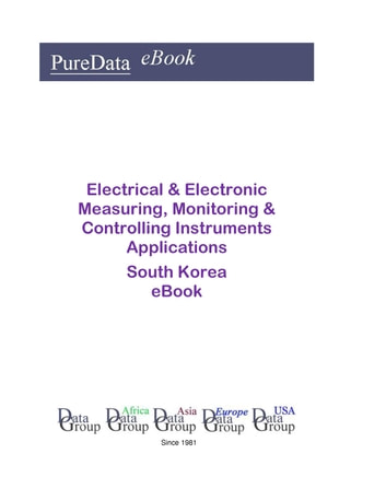 Electrical & Electronic Measuring, Monitoring & Controlling Instruments Applications in South Korea: Market Sales