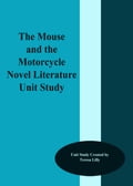 The Mouse and the Motorcycle Novel Litrature Unit Study