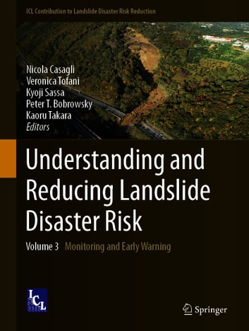 Understanding and Reducing Landslide Disaster Risk: Volume 3 Monitoring and Early Warning
