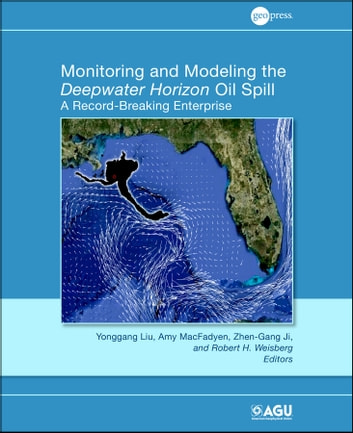 Monitoring and Modeling the Deepwater Horizon Oil Spill: A Record Breaking Enterprise