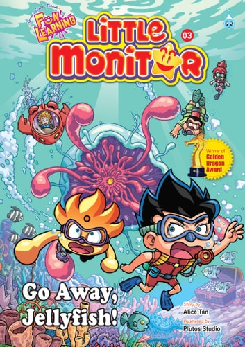 LITTLE MONITOR SERIES (03) ~ GO AWAY, JELLYFISH!