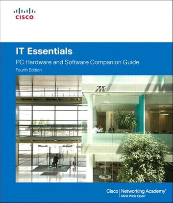 IT Essentials: PC Hardware and Software Companion Guide