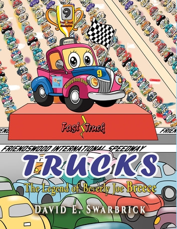 Trucks I The Legend of Beverly Joe Breece