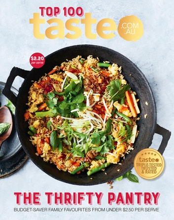 The Thrifty Pantry: THE THRIFTY PANTRY: The Top 100 budget-saving recipes from Australia's #1 food site