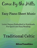 Come By the Hills Easy Piano Sheet Music